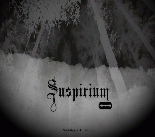 Suspirium (SLV) : Nostalgias del Ayer